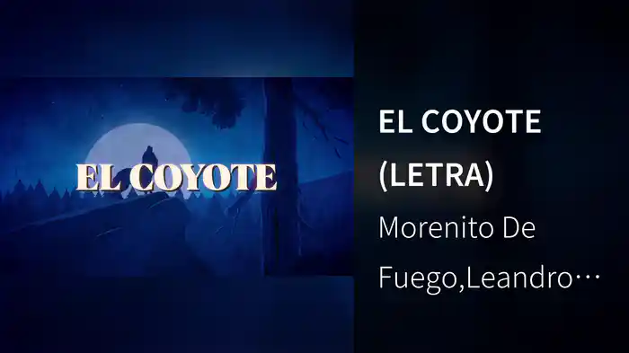 EL COYOTE (LETRA)