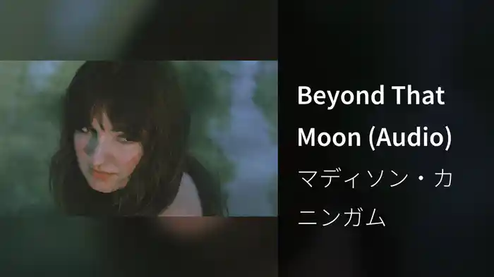 Beyond That Moon (Audio)