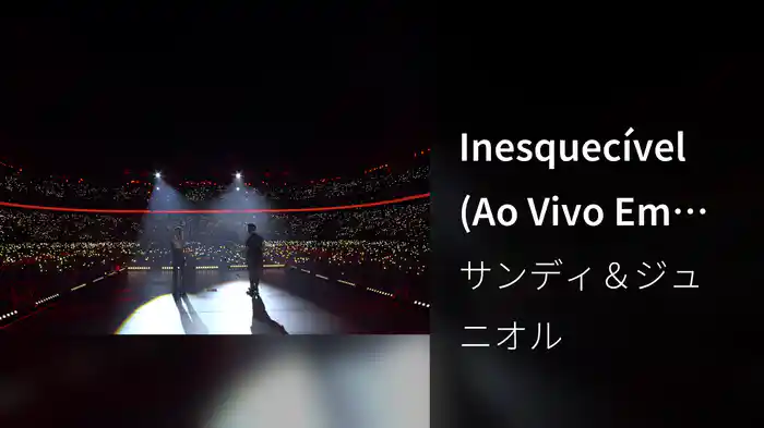 Inesquecível (Ao Vivo Em São Paulo / 2019)