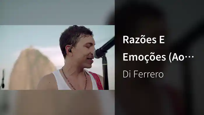 Razões E Emoções (Ao Vivo No Morro Da Urca / 2019)