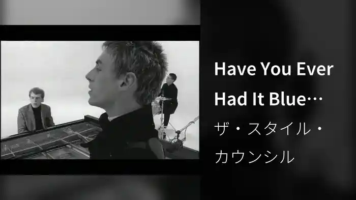 Have You Ever Had It Blue (Stereo)