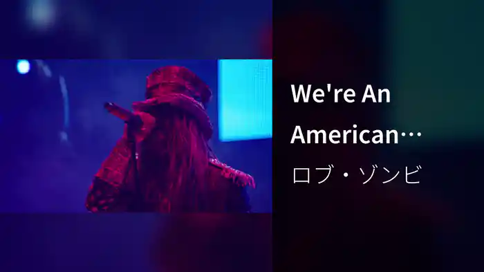 We're An American Band