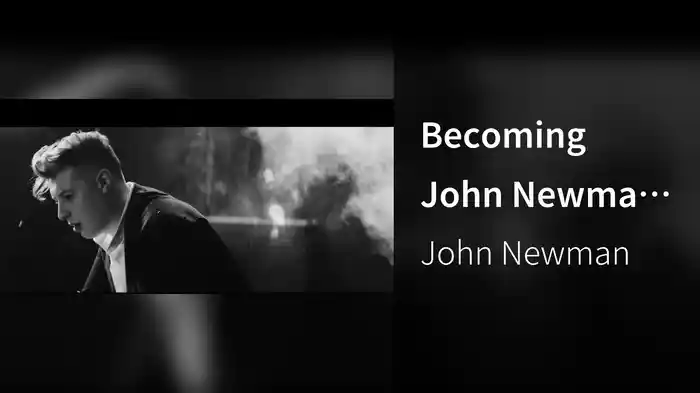 Becoming John Newman (VEVO LIFT UK)