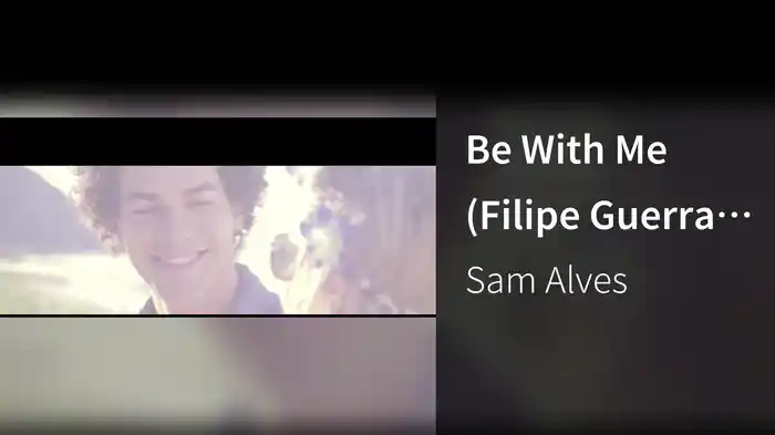 Be With Me (Filipe Guerra Remix / Lyric Video)
