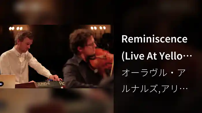 Reminiscence (Live At Yellow Lounge, Berlin / 2015)