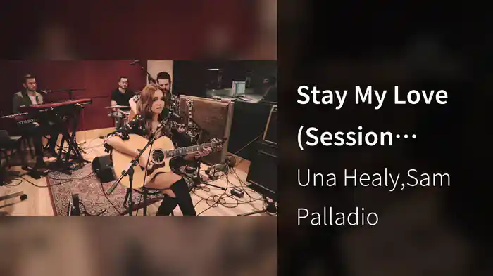 Stay My Love (Session Video)
