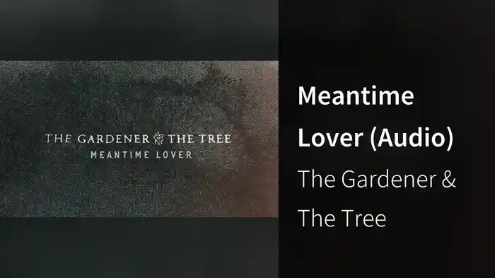 Meantime Lover (Audio)