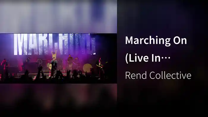 Marching On (Live In Belfast)