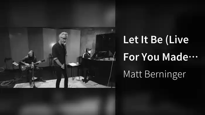 Let It Be (Live For You Made It Weird)