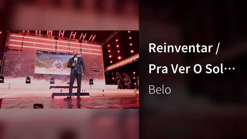 Reinventar / Pra Ver O Sol Brilhar (Ao Vivo Em São Paulo / 2025 / Belo ...