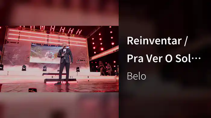 Reinventar / Pra Ver O Sol Brilhar (Ao Vivo Em São Paulo / 2025 / Belo In Concert)
