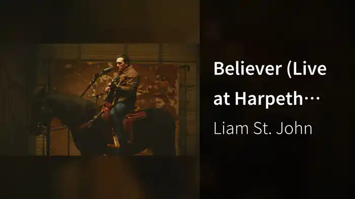 Believer (Live at Harpeth Shoals Ranch / Stripped Back)