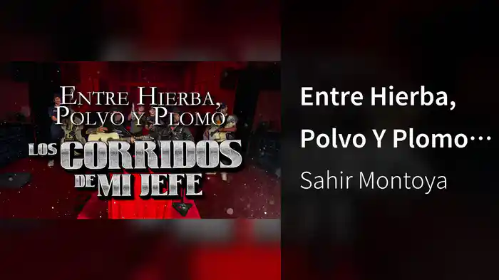 Entre Hierba, Polvo Y Plomo (LETRA)