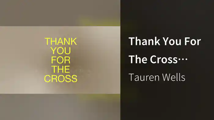 Thank You For The Cross (Lyric Video)