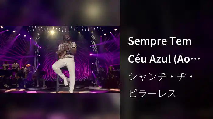 Sempre Tem Céu Azul (Ao Vivo No Rio De Janeiro / 2020)