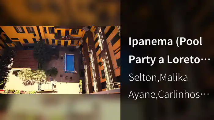 Ipanema (Pool Party a Loreto Paradiso - 3 luglio 2019)
