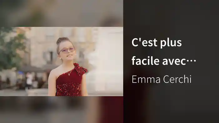 C'est plus facile avec vous