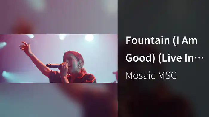 Fountain (I Am Good) (Live In Los Angeles, CA/2020)