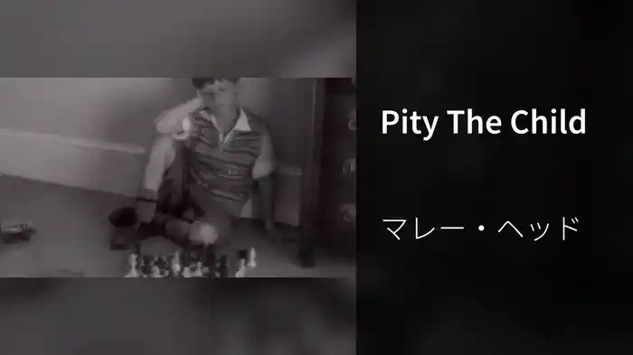Pity The Child
