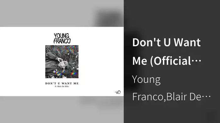 Don't U Want Me (Official Audio)