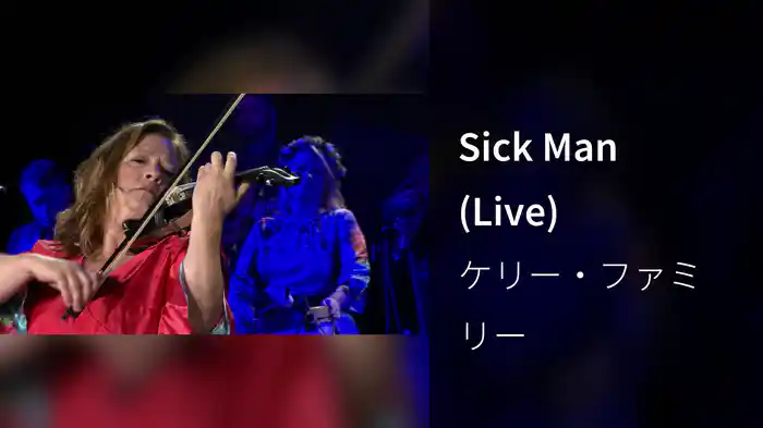 Sick Man (Live)