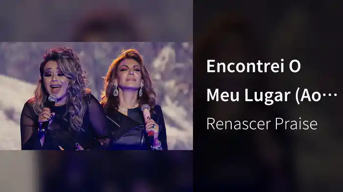 Encontrei O Meu Lugar (Ao Vivo Em São Paulo / 2019)