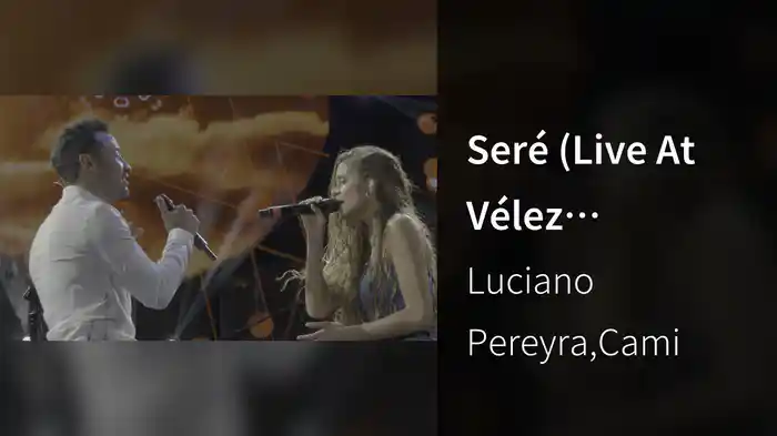 Seré (Live At Vélez Argentina / 2018)