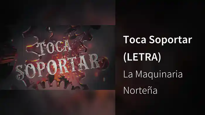 Toca Soportar (LETRA)