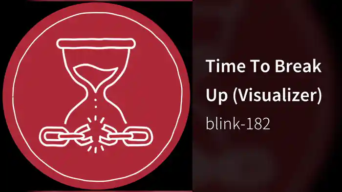Time To Break Up (Visualizer)