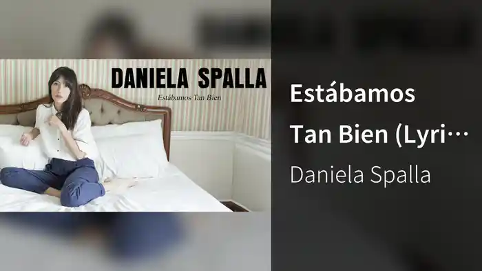 Estábamos Tan Bien (Lyric Video)