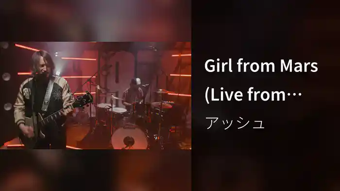 Girl from Mars (Live from STABAL)