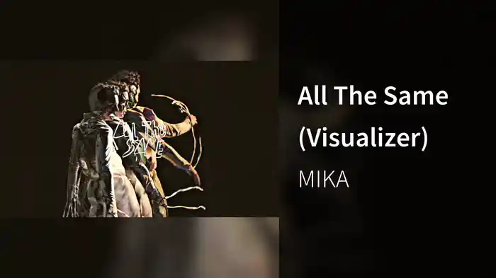 All The Same (Visualizer)