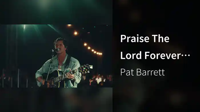 Praise The Lord Forever (Live)