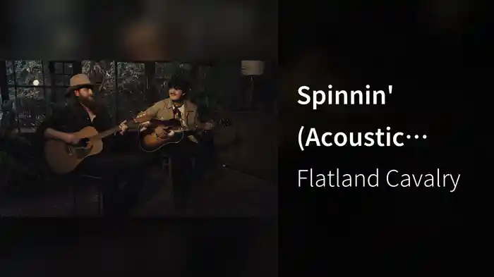 Spinnin' (Acoustic Performance)