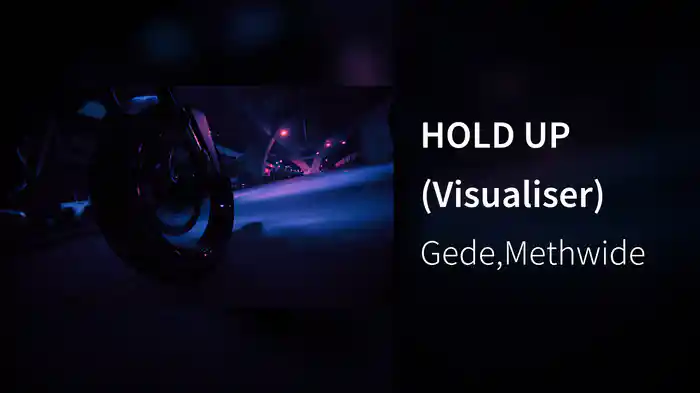 HOLD UP (Visualiser)