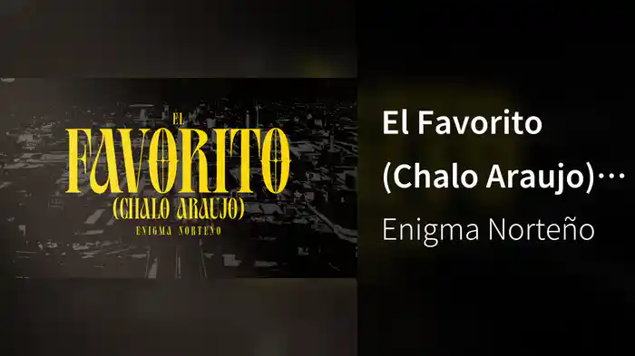 El Favorito (Chalo Araujo) (LETRA)