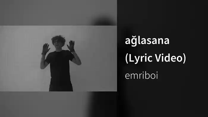 ağlasana (Lyric Video)