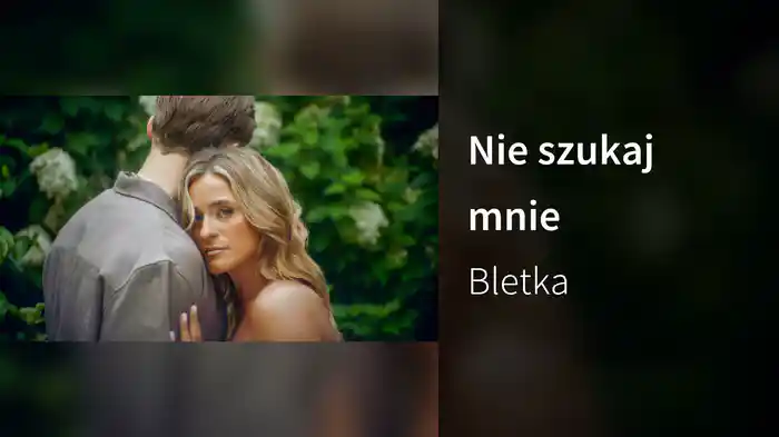 Nie szukaj mnie