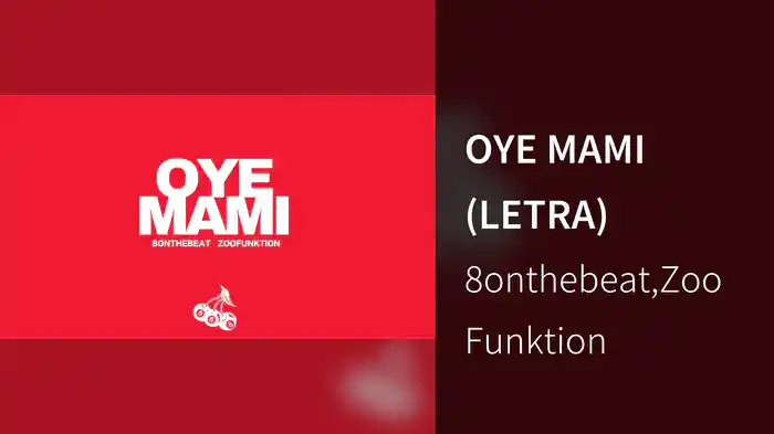 OYE MAMI (LETRA)