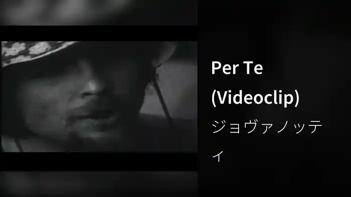 Per Te (Videoclip)