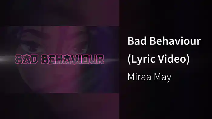 Bad Behaviour (Lyric Video)