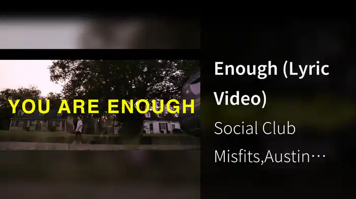 Enough (Lyric Video)