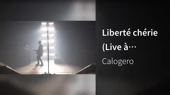 Liberté chérie (Live à l'Olympia, Paris / 2019)