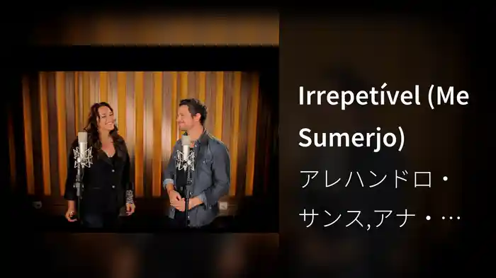 Irrepetível (Me Sumerjo)