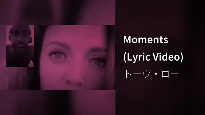 Moments (Lyric Video)