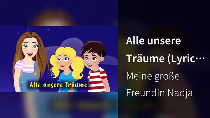Alle unsere Träume (Lyric Video)