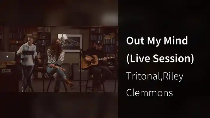 Out My Mind (Live Session)