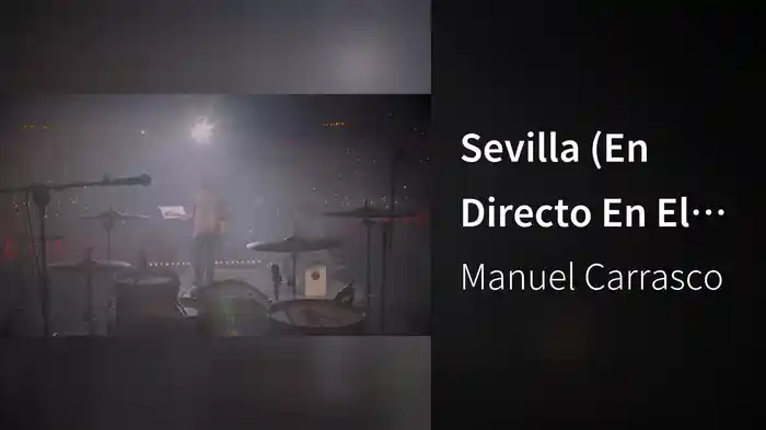 Sevilla (En Directo En El Estadio Olímpico De La Cartuja De Sevilla / 2016)