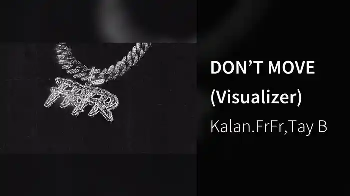 DON’T MOVE (Visualizer)