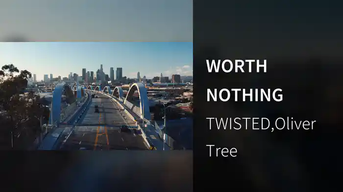 WORTH NOTHING